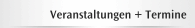 Veranstaltungen + Termine